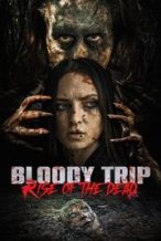 Nonton Film Bloody Trip: Rise of the Dead (2025) Subtitle Indonesia Streaming Movie Download