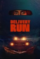 Layarkaca21 LK21 Dunia21 Nonton Film Delivery Run (2025) Subtitle Indonesia Streaming Movie Download