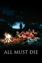 Nonton Film All Must Die (2020) Subtitle Indonesia Streaming Movie Download