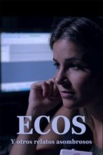 Ecos y otros relatos extraordinarios (2025) Ecos y otros relatos extraordinarios (2025)