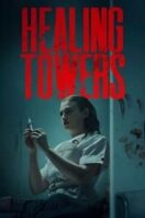 Layarkaca21 LK21 Dunia21 Nonton Film Healing Towers (2025) Subtitle Indonesia Streaming Movie Download