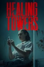 Healing Towers (2025) Healing Towers (2025)