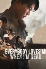 Layarkaca21 LK21 Dunia21 Nonton Film Everybody Loves Me When I’m Dead (2025) Subtitle Indonesia Streaming Movie Download