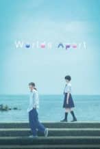 Nonton Film Worlds Apart (2024) Subtitle Indonesia Streaming Movie Download