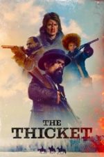 The Thicket (2024) The Thicket (2024)