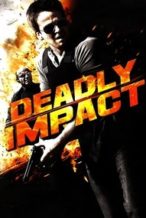 Nonton Film Deadly Impact (2010) Subtitle Indonesia Streaming Movie Download