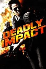 Deadly Impact (2010) Deadly Impact (2010)