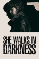 Layarkaca21 LK21 Dunia21 Nonton Film She Walks in Darkness (2025) Subtitle Indonesia Streaming Movie Download