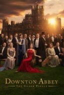 Layarkaca21 LK21 Dunia21 Nonton Film Downton Abbey: The Grand Finale (2025) Subtitle Indonesia Streaming Movie Download