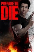 Nonton Film Prepare to Die (2024) Subtitle Indonesia Streaming Movie Download