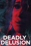 Layarkaca21 LK21 Dunia21 Nonton Film Deadly Delusion (2018) Subtitle Indonesia Streaming Movie Download Layarkaca21 LK21 Dunia21 Nonton Film Deadly Delusion (2018) Subtitle Indonesia Streaming Movie Download