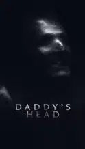 Nonton Film Daddy’s Head (2024) Subtitle Indonesia Streaming Movie Download
