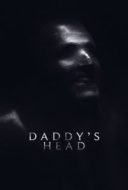 Layarkaca21 LK21 Dunia21 Nonton Film Daddy’s Head (2024) Subtitle Indonesia Streaming Movie Download