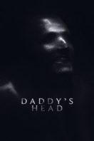 Layarkaca21 LK21 Dunia21 Nonton Film Daddy’s Head (2024) Subtitle Indonesia Streaming Movie Download
