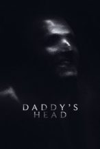 Nonton Film Daddy’s Head (2024) Subtitle Indonesia Streaming Movie Download
