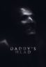 Layarkaca21 LK21 Dunia21 Nonton Film Daddy’s Head (2024) Subtitle Indonesia Streaming Movie Download