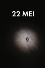 Nonton Film 22nd Of May (2010) Subtitle Indonesia Streaming Movie Download