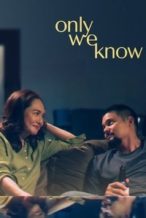 Nonton Film Only We Know (2025) Subtitle Indonesia Streaming Movie Download
