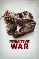 Layarkaca21 LK21 Dunia21 Nonton Film Primitive War (2025) Subtitle Indonesia Streaming Movie Download