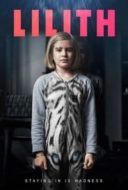 Layarkaca21 LK21 Dunia21 Nonton Film Lilith (2025) Subtitle Indonesia Streaming Movie Download