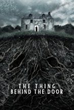Nonton Film The Thing Behind The Door (2023) Subtitle Indonesia Streaming Movie Download Nonton Film The Thing Behind The Door (2023) Subtitle Indonesia Streaming Movie Download