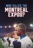 Layarkaca21 LK21 Dunia21 Nonton Film Who Killed the Montreal Expos? (2025) Subtitle Indonesia Streaming Movie Download
