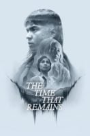 Layarkaca21 LK21 Dunia21 Nonton Film The Time That Remains (2025) Subtitle Indonesia Streaming Movie Download