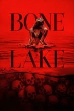 Nonton Film Bone Lake (2025) Subtitle Indonesia Streaming Movie Download Nonton Film Bone Lake (2025) Subtitle Indonesia Streaming Movie Download