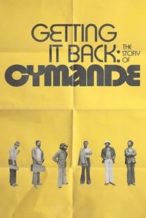 Nonton Film Getting It Back: The Story of Cymande (2024) Subtitle Indonesia Streaming Movie Download
