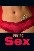 Nonton Film Buying Sex (2013) Subtitle Indonesia Streaming Movie Download