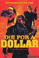 Layarkaca21 LK21 Dunia21 Nonton Film Die for a Dollar (2019) Subtitle Indonesia Streaming Movie Download