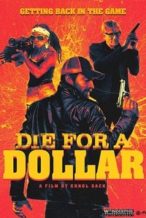 Nonton Film Die for a Dollar (2019) Subtitle Indonesia Streaming Movie Download