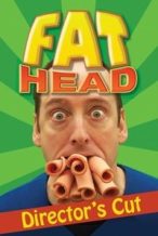 Nonton Film Fat Head (2009) Subtitle Indonesia Streaming Movie Download