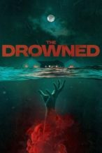 Nonton Film The Drowned (2023) Subtitle Indonesia Streaming Movie Download