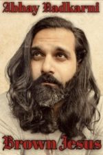 Abhay Nadkarni: Brown Jesus (2025) Abhay Nadkarni: Brown Jesus (2025)