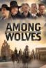 Layarkaca21 LK21 Dunia21 Nonton Film Among Wolves (2023) Subtitle Indonesia Streaming Movie Download