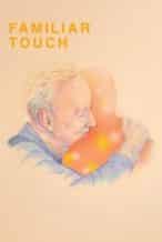 Nonton Film Familiar Touch (2025) Subtitle Indonesia Streaming Movie Download
