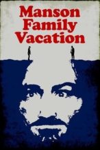 Nonton Film Manson Family Vacation (2015) Subtitle Indonesia Streaming Movie Download