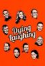 Layarkaca21 LK21 Dunia21 Nonton Film Dying Laughing (2017) Subtitle Indonesia Streaming Movie Download
