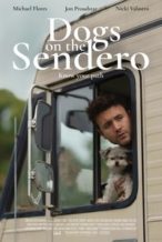 Nonton Film Dogs on the Sendero (2024) Subtitle Indonesia Streaming Movie Download