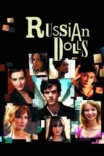 Russian Dolls (2005) Russian Dolls (2005)