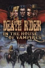 Poster Film Death Rider in the House of Vampires (2021)
