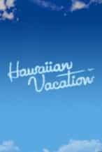 Nonton Film Hawaiian Vacation (2011) Subtitle Indonesia Streaming Movie Download