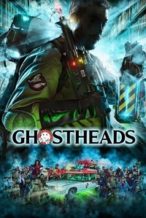 Nonton Film Ghostheads (2016) Subtitle Indonesia Streaming Movie Download Nonton Film Ghostheads (2016) Subtitle Indonesia Streaming Movie Download
