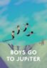 Layarkaca21 LK21 Dunia21 Nonton Film Boys Go to Jupiter (2025) Subtitle Indonesia Streaming Movie Download