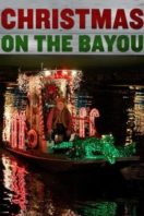 Layarkaca21 LK21 Dunia21 Nonton Film Christmas on the Bayou (2013) Subtitle Indonesia Streaming Movie Download
