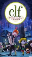 Nonton Film Elf: Buddy’s Musical Christmas (2014) Subtitle Indonesia Streaming Movie Download