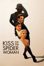 Nonton Film Kiss of the Spider Woman (2025) Subtitle Indonesia Streaming Movie Download