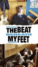 Nonton Film The Beat Beneath My Feet (2014) Subtitle Indonesia Streaming Movie Download
