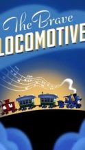 Nonton Film The Brave Locomotive (2023) Subtitle Indonesia Streaming Movie Download